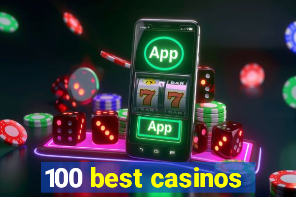 100 best casinos