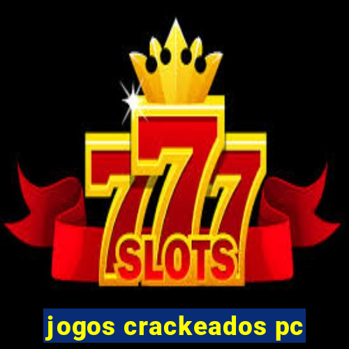 jogos crackeados pc