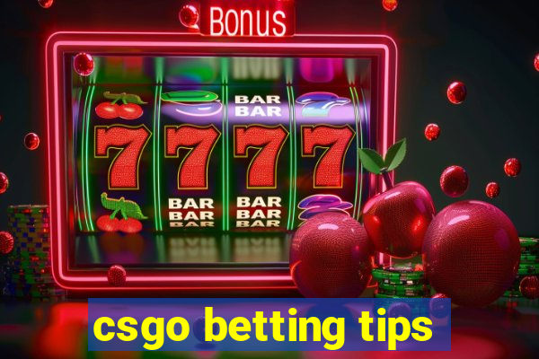 csgo betting tips