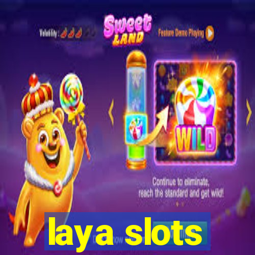 laya slots