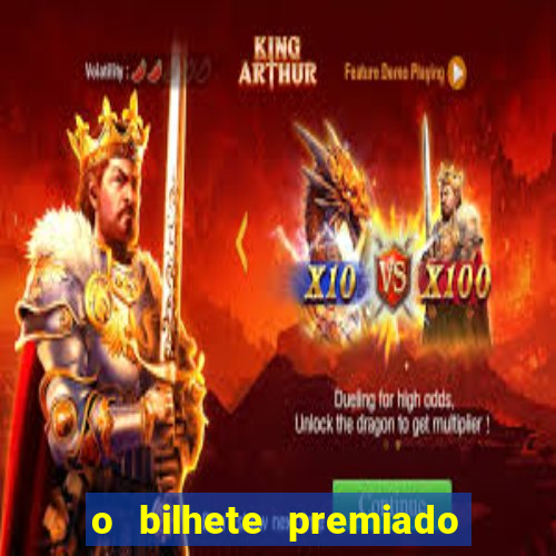 o bilhete premiado filme completo dublado