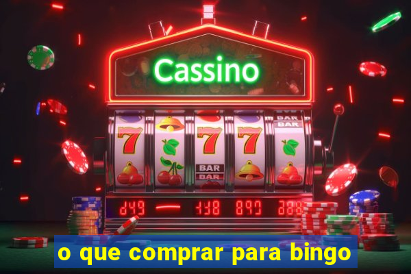 o que comprar para bingo