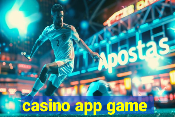 casino app game