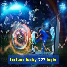 fortune lucky 777 login