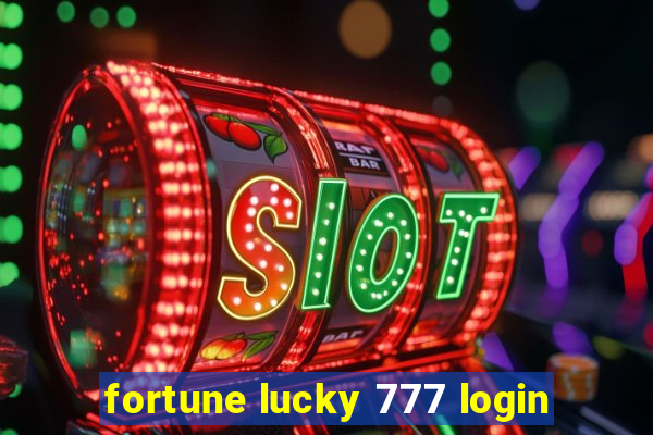 fortune lucky 777 login