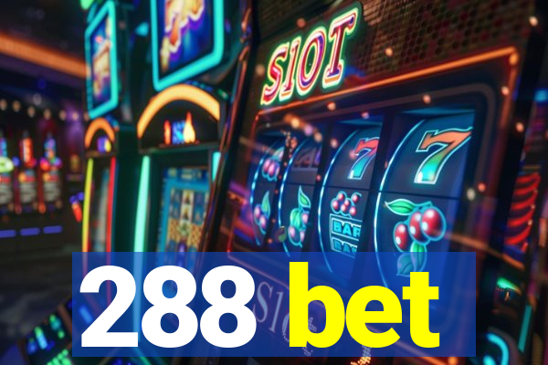 288 bet