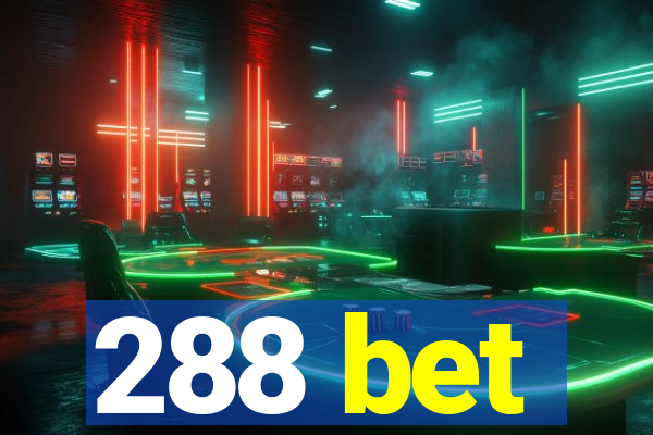 288 bet