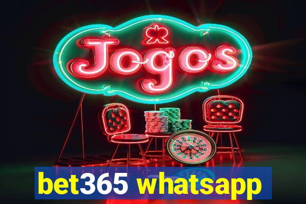 bet365 whatsapp