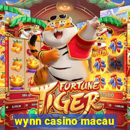 wynn casino macau