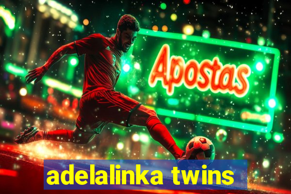 adelalinka twins