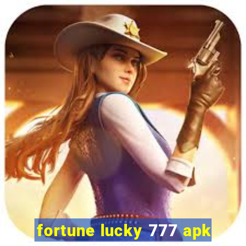 fortune lucky 777 apk