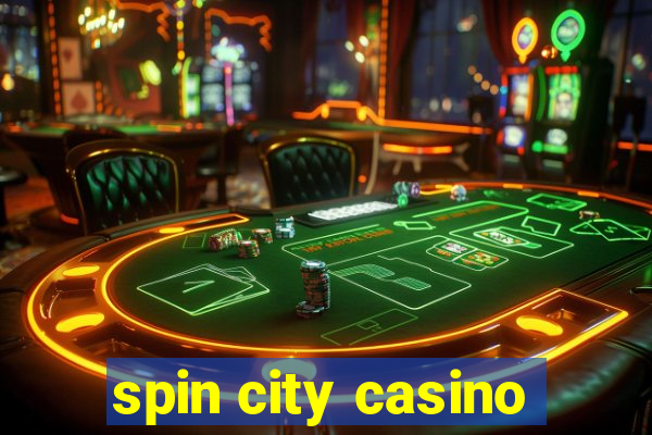 spin city casino