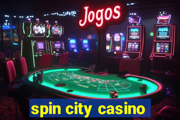 spin city casino