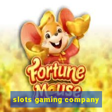 slots gaming company