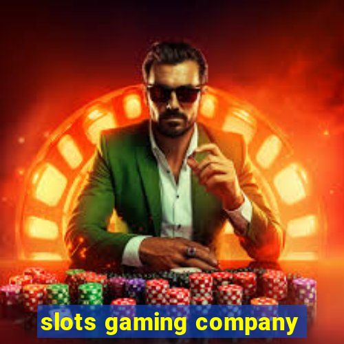 slots gaming company