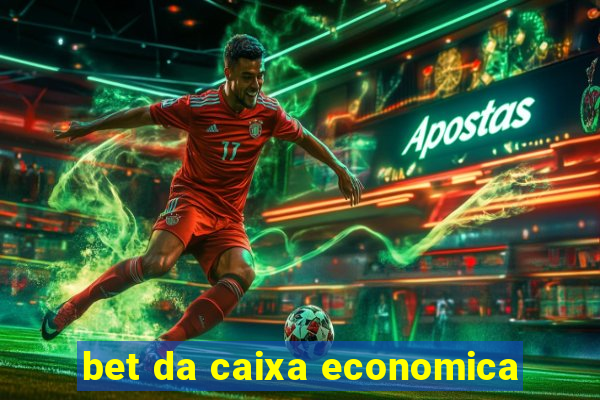 bet da caixa economica