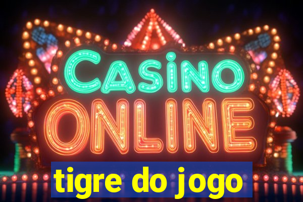 tigre do jogo