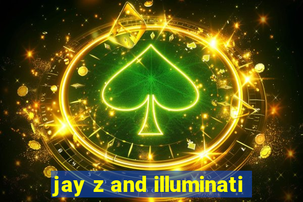 jay z and illuminati