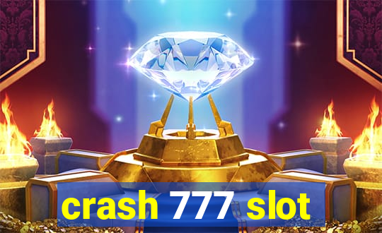 crash 777 slot