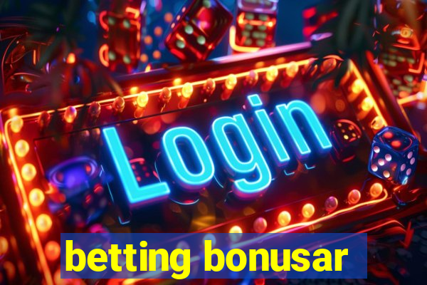 betting bonusar