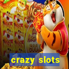 crazy slots