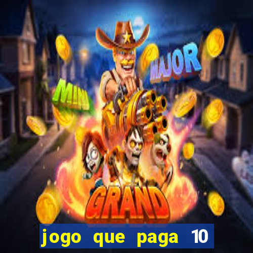 jogo que paga 10 reais no cadastro