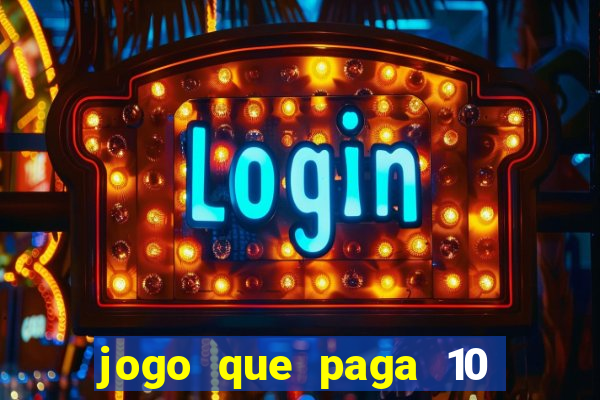 jogo que paga 10 reais no cadastro