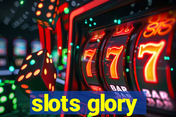 slots glory