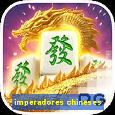 imperadores chineses