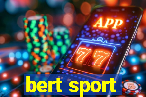 bert sport