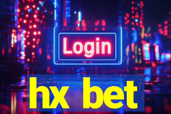 hx bet