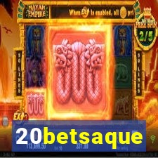 20betsaque