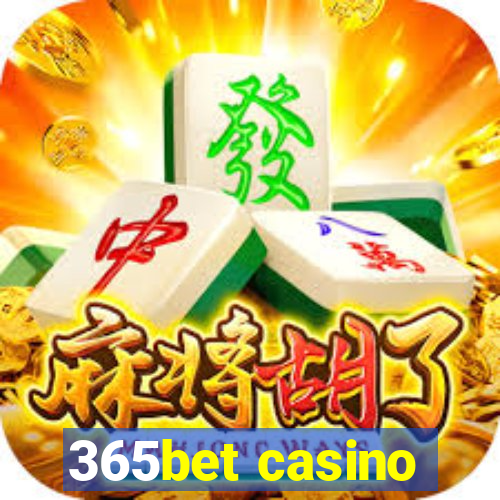 365bet casino