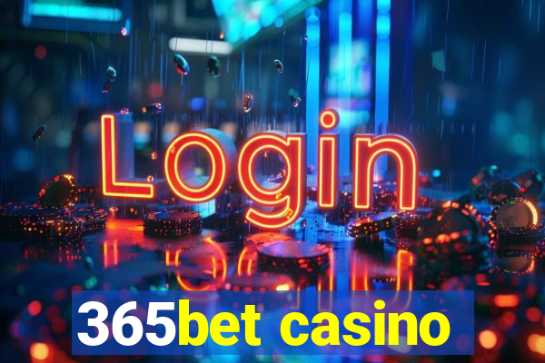 365bet casino