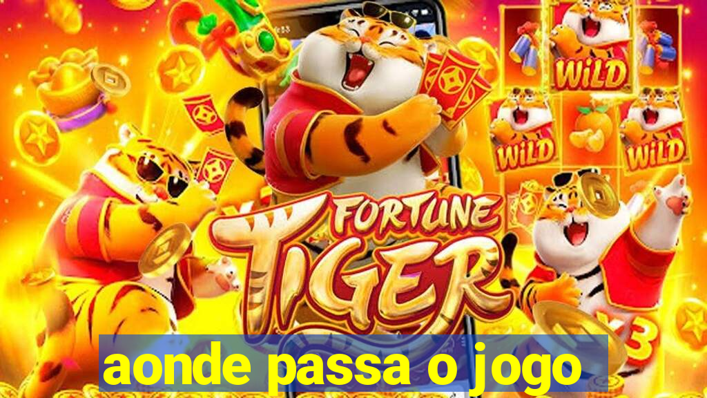 aonde passa o jogo