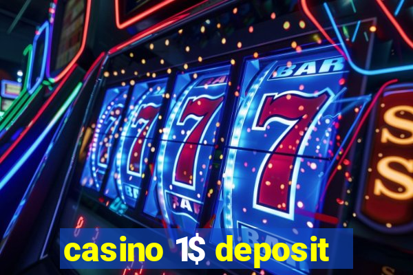 casino 1$ deposit