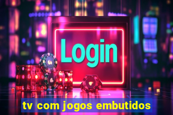 tv com jogos embutidos