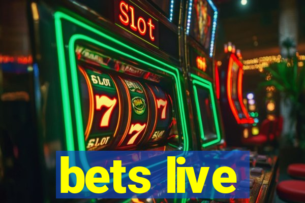 bets live