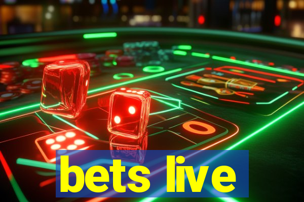 bets live