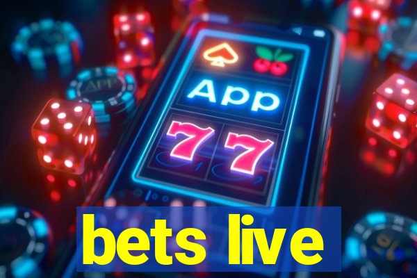 bets live