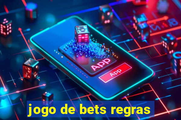 jogo de bets regras