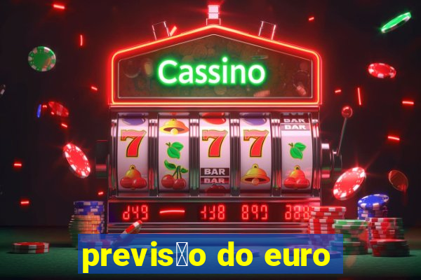 previs茫o do euro