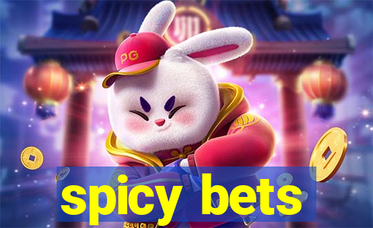 spicy bets