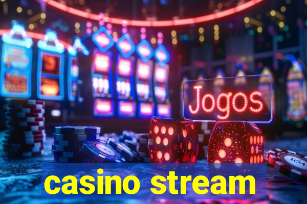 casino stream