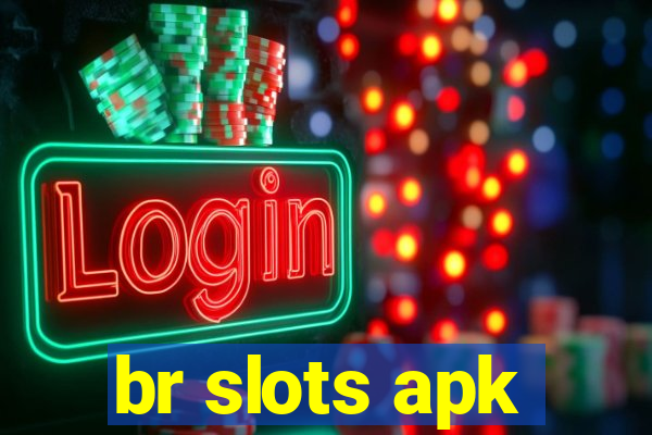 br slots apk