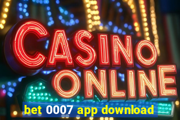 bet 0007 app download