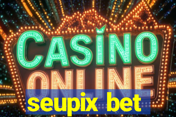 seupix bet