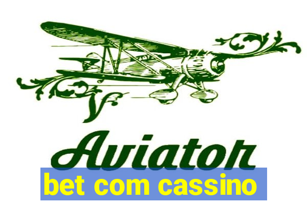 bet com cassino