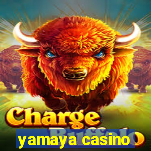 yamaya casino