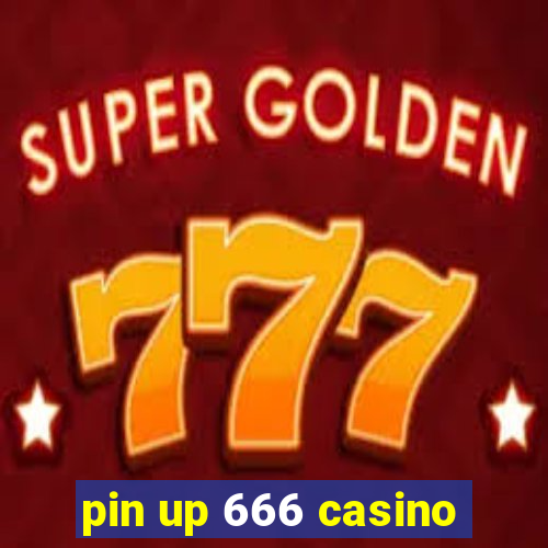 pin up 666 casino